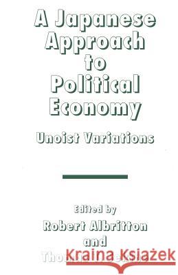 A Japanese Approach to Political Economy: Unoist Variations