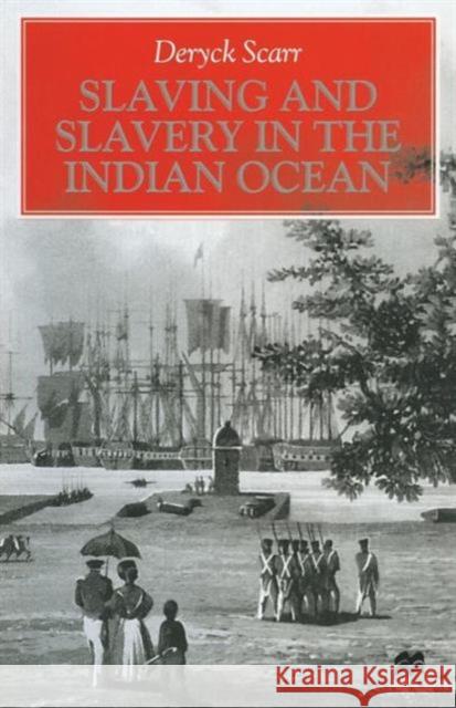 Slaving and Slavery in the Indian Ocean