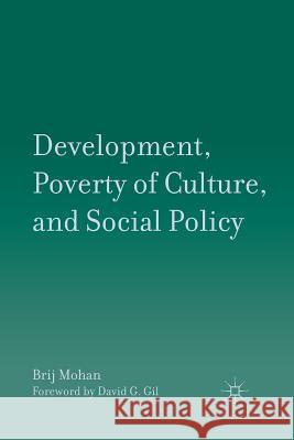 Development, Poverty of Culture, and Social Policy