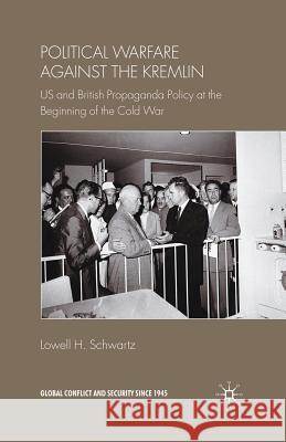 Political Warfare Against the Kremlin: US and British Propaganda Policy at the Beginning of the Cold War