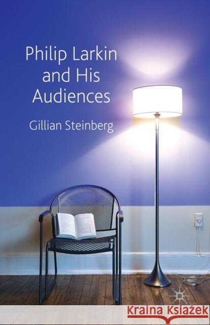 Philip Larkin and His Audiences