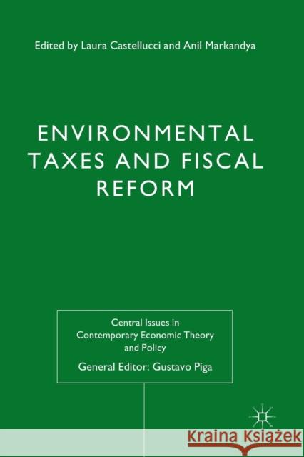 Environmental Taxes and Fiscal Reform