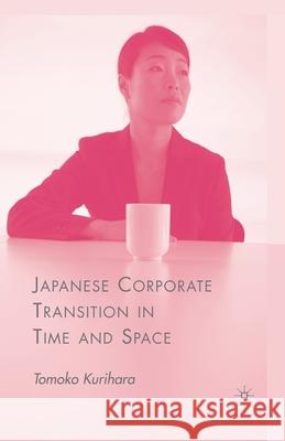 Japanese Corporate Transition in Time and Space
