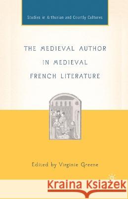 The Medieval Author in Medieval French Literature