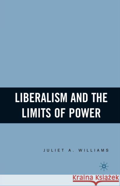 Liberalism and the Limits of Power