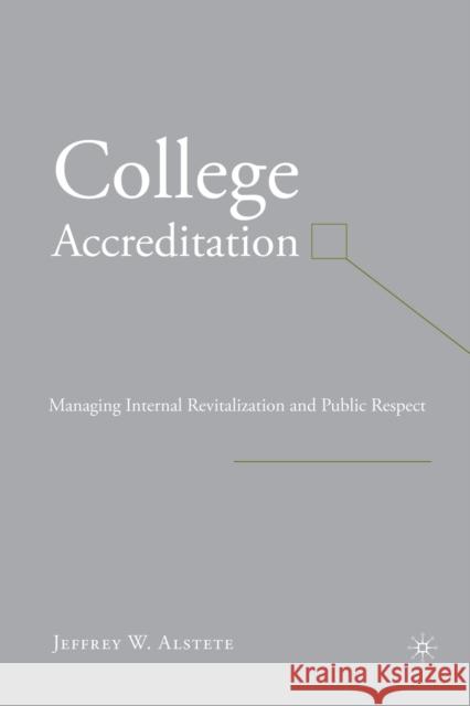 College Accreditation: Managing Internal Revitalization and Public Respect