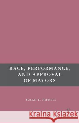 Race, Performance, and Approval of Mayors