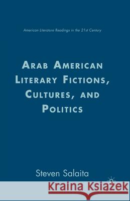 Arab American Literary Fictions, Cultures, and Politics