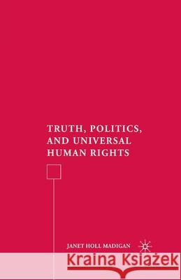 Truth, Politics, and Universal Human Rights