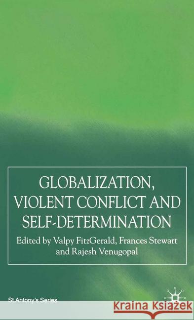 Globalization, Self-Determination and Violent Conflict