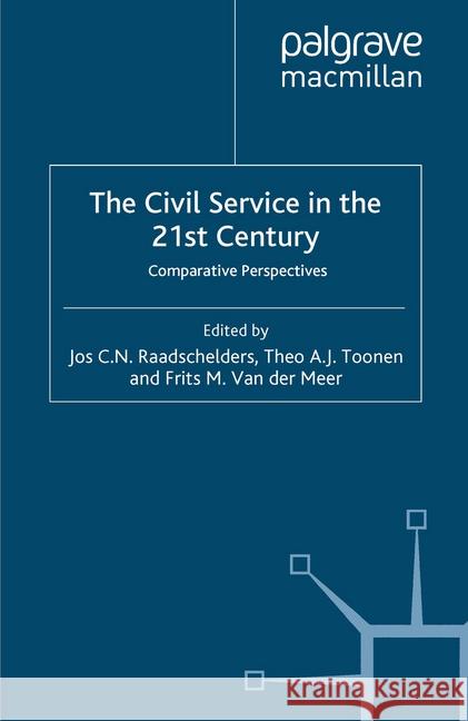 The Civil Service in the 21st Century: Comparative Perspectives
