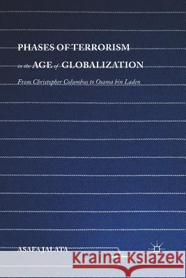 Phases of Terrorism in the Age of Globalization: From Christopher Columbus to Osama Bin Laden