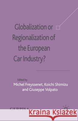 Globalization or Regionalization of the European Car Industry?