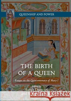 The Birth of a Queen: Essays on the Quincentenary of Mary I