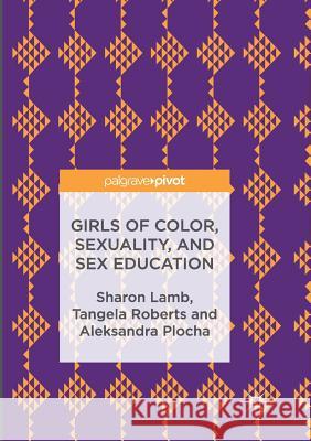 Girls of Color, Sexuality, and Sex Education