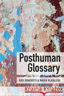 Posthuman Glossary