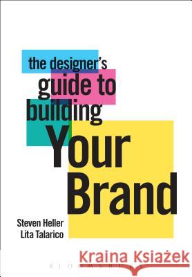 The Designer's Guide to Building Your Brand