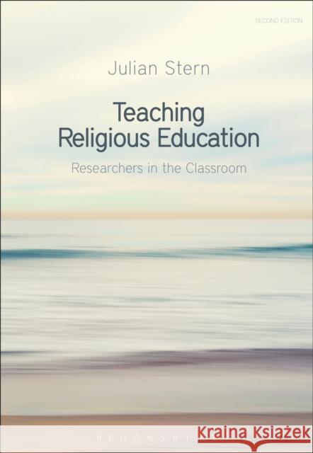 Teaching Religious Education: Researchers in the Classroom