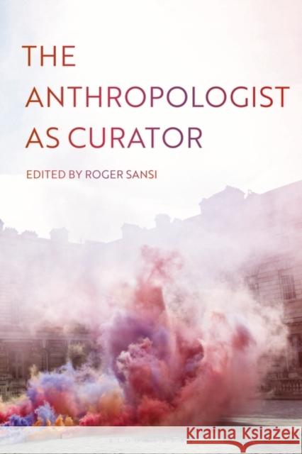 The Anthropologist as Curator