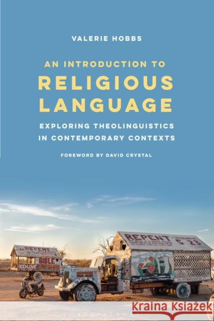 An Introduction to Religious Language: Exploring Theolinguistics in Contemporary Contexts