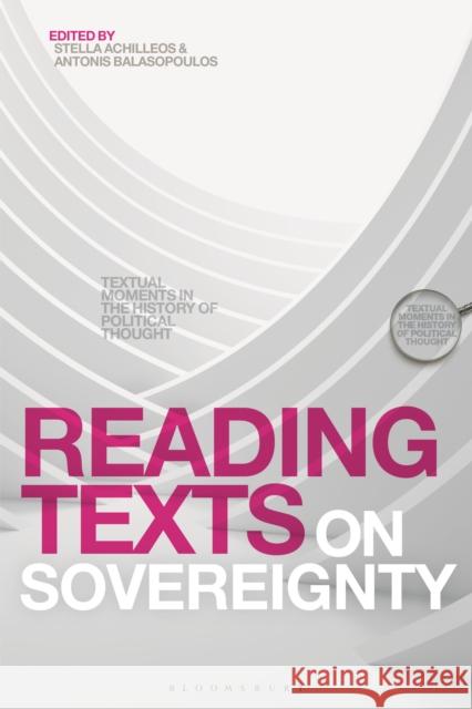 Reading Texts on Sovereignty: Textual Moments in the History of Political Thought