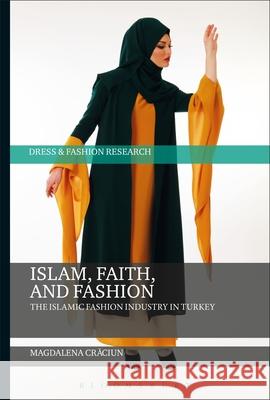 Islam, Faith, and Fashion: The Islamic Fashion Industry in Turkey