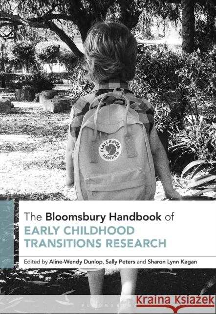 The Bloomsbury Handbook of Early Childhood Transitions Research