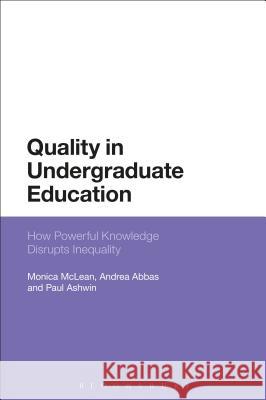 Quality in Undergraduate Education: How Powerful Knowledge Disrupts Inequality