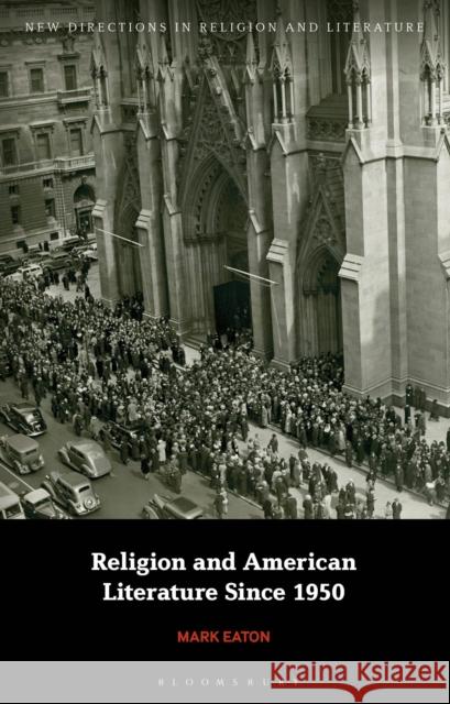 Religion and American Literature Since 1950