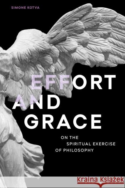 Effort and Grace: On the Spiritual Exercise of Philosophy