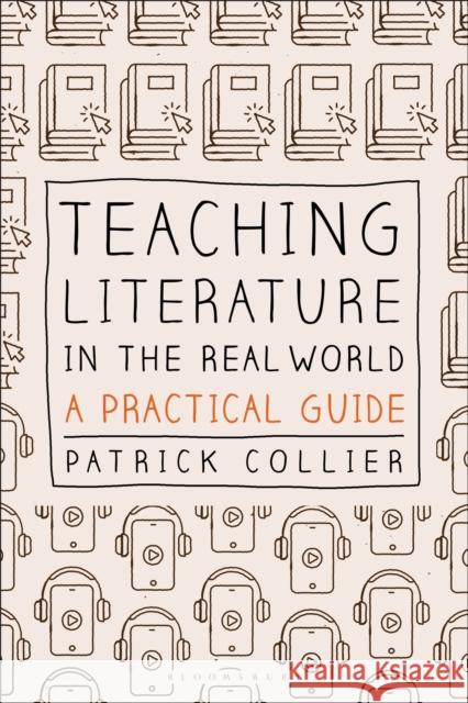 Teaching Literature in the Real World: A Practical Guide