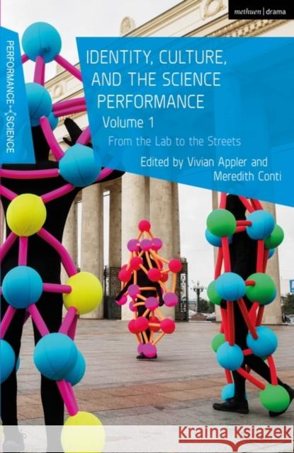 Identity, Culture, and the Science Performance, Volume 1: From the Lab to the Streets