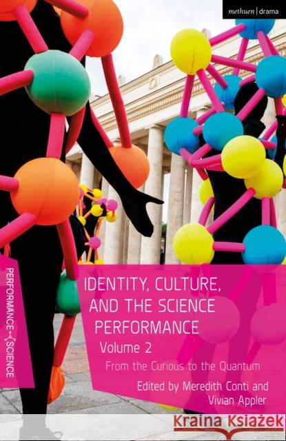 Identity, Culture, and the Science Performance, Volume 2: From the Curious to the Quantum