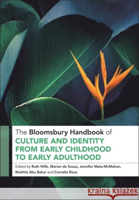 The Bloomsbury Handbook of Culture and Identity from Early Childhood to Early Adulthood: Perceptions and Implications