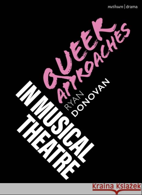 Queer Approaches in Musical Theatre