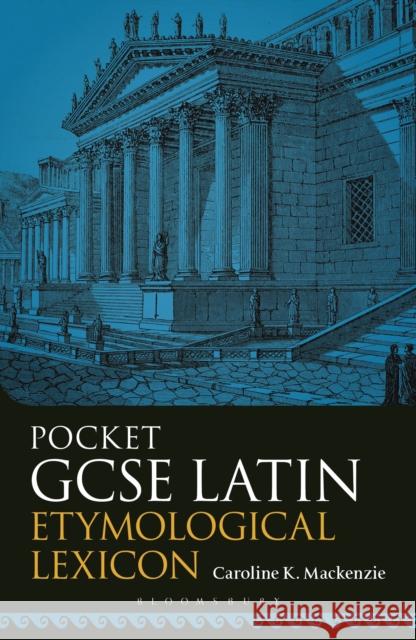 Pocket GCSE Latin Etymological Lexicon