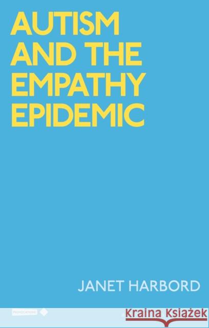 Autism and the Empathy Epidemic