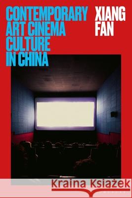 Contemporary Art Cinema Culture in China