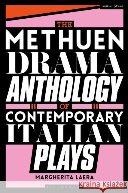 The Methuen Drama Anthology of Contemporary Italian Plays