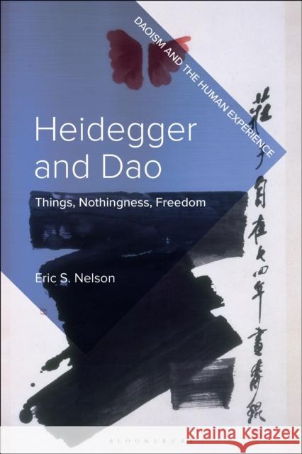 Heidegger and DAO: Things, Nothingness, Freedom