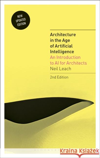 Architecture in the Age of Artificial Intelligence: An Introduction to AI for Architects