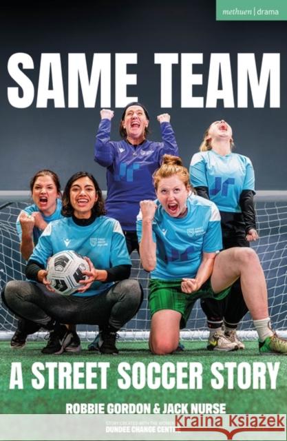 Same Team — A Street Soccer Story