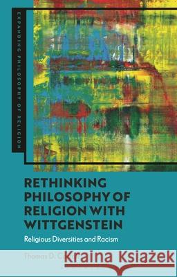 Rethinking Philosophy of Religion with Wittgenstein: Religious Diversities and Racism