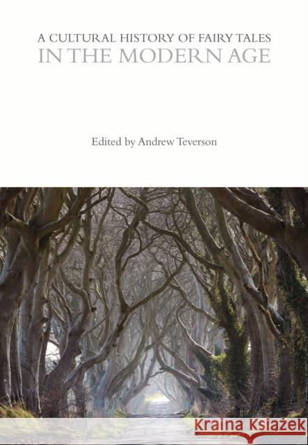 A Cultural History of Fairy Tales in the Modern Age