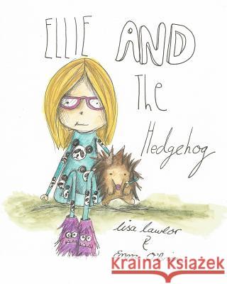 Ellie And The Hedgehog