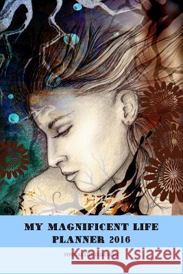 My Magnificent Life Planner 2016