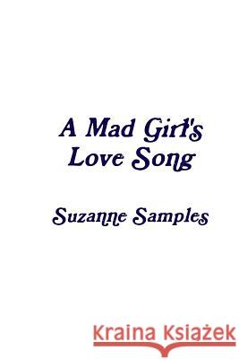 A Mad Girl's Love Song