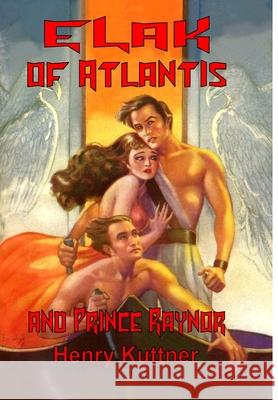 Elak of Atlantis and Prince Raynor