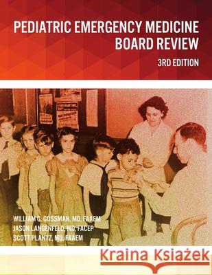 Pediatric Emergency Medicine Board Review