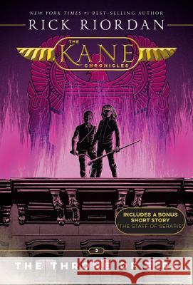 Kane Chronicles, The, Book Two the Throne of Fire (Kane Chronicles, The, Book Two)